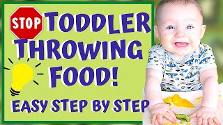 How To Stop Toddler From Throwing Food Easy Step By Step