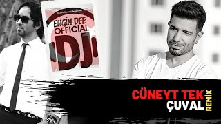 Cüneyt Tek ft. Dj Engin Dee - Çuval ( Remix Versiyon )