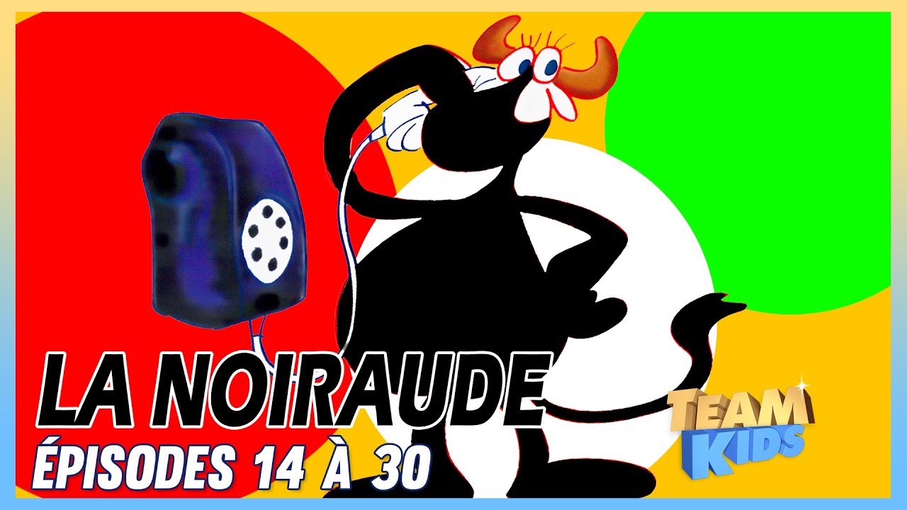 🐮 LA NOIRAUDE | Épisodes 14 à 30 | Compilation