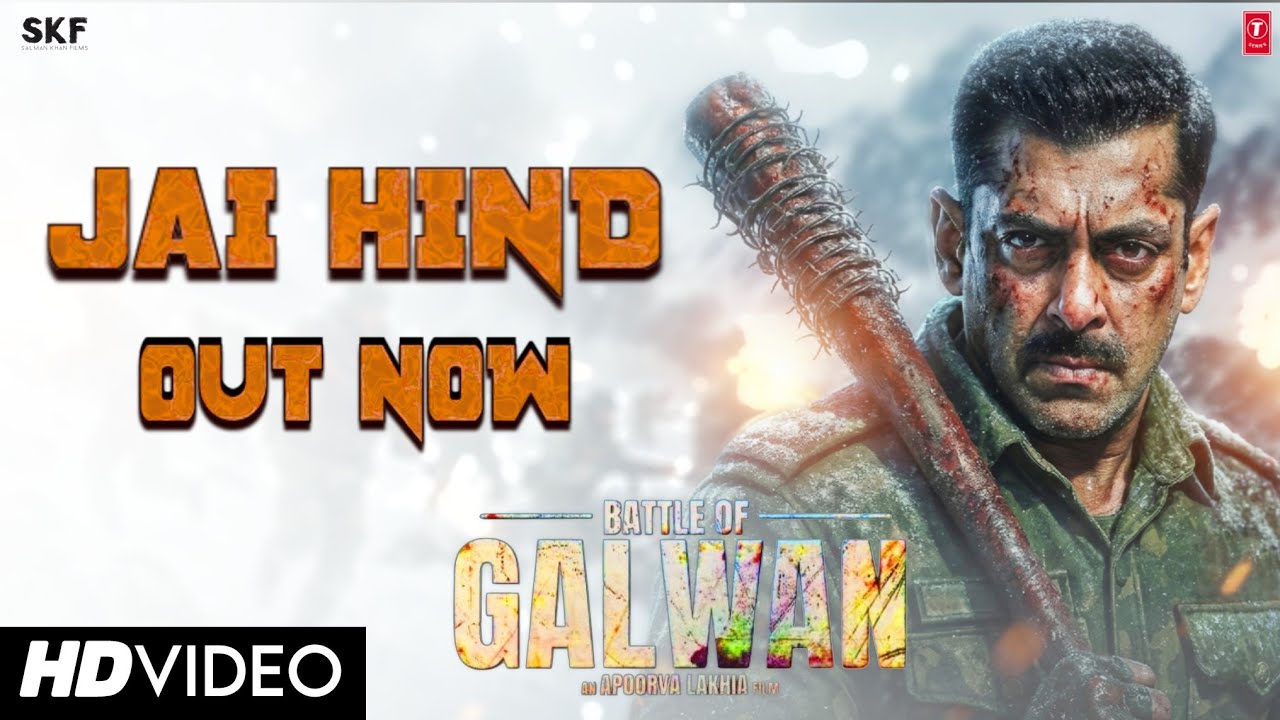 GALWAN: Jai Hind | FIRST SONG | Salman Khan,Chitrangda  Singh | Patriotic Tribute | DilWave Records