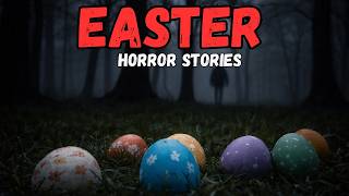 9 True Disturbing Easter Horror Stories From Reddit | True Scary Stories With Rain Sound