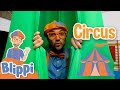 Blippi Goes To Circus School | Blippi Learns Tricks at the Circus Center | Educational Videos