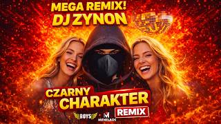 Boys & Menelaos - Czarny Charakter Remix (Dj Zynon) Hit Disco Polo 2026
