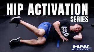 Hip Activation Series Tutorial | HNL Movement