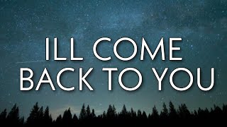 Powfu, Sarcastic Sounds, Rxseboy - Ill Come Back To You (Lyrics)