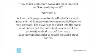 Mixing and recording two audio inputs (mic and mp3 playback) on Superpowered Audio? screenshot 5