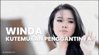 Winda - Kutemukan Penggantinya