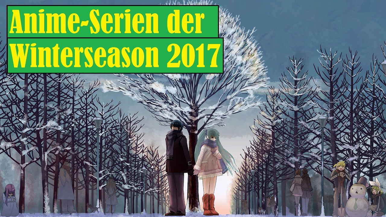 5 Sehenswerte Anime Serien der Winter Season 2017 #1