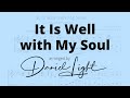 It is well with my soul arranged by daniel light