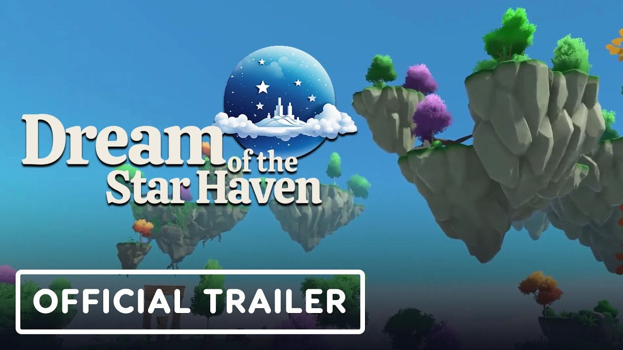 Dream of the Star Haven – Official Early Access Trailer