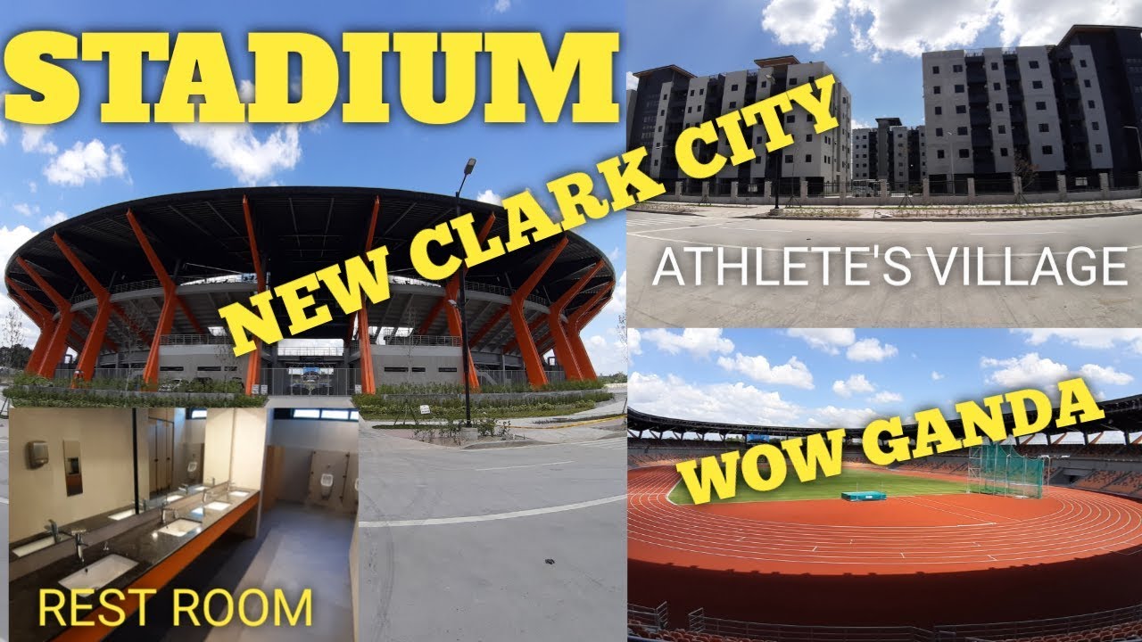 NEW CLARK CITY.UPDATE, STADIUM AND ATHLETE'S VILLAGE.RESTROOM. YouTube