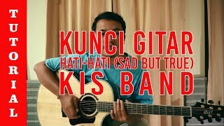 Download Lagu TUTORIAL | KUNCI GITAR (CHORD) KIS Band - Hati Hati (Sad But True) MP3