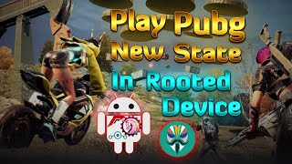 How to Play Pubg New State In Rooted Device | How to Play pubg New state in Custom roms 🔥🔥 screenshot 4