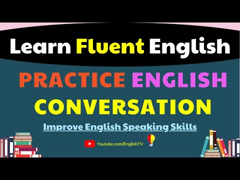 Learn Fluent English | Practice English Conversation | Improve English Speaking Skills ✔