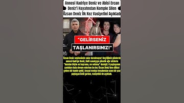 Thumbnail of Kadriye Deniz ve Abisi Ercan Deniz'i Hayatından Komple Silen Özcan Deniz İlk Kez Vasiyetini Açıkladı