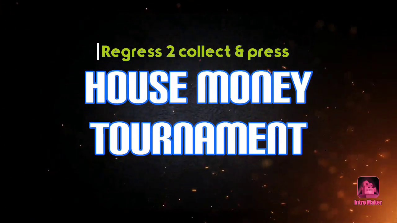 Regress 2 collect & press. House money CrapMadness tournament