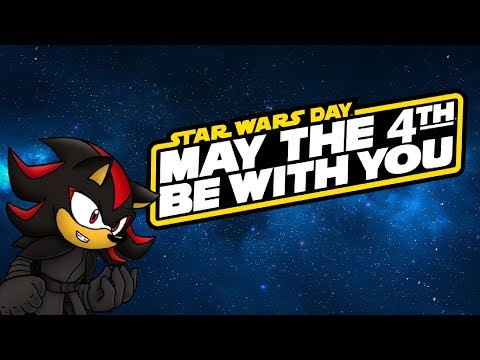 May the 4th be with you! (Happy Star Wars Day) - May the 4th be with you! (Happy Star Wars Day)