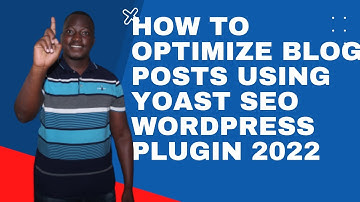 How to optimize your blog post using Yoast SEO WordPress plugin 2022 step by step | On-Page SEO