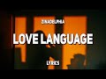 Zinadelphia - Love Langauge (Lyrics)