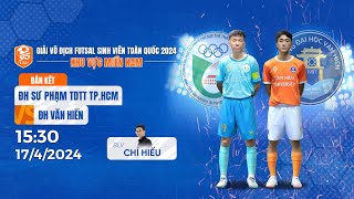 🔴 TRỰC TIẾP: ĐH Sư Phạm TDTT TP.HCM - ĐH Văn Hiến | Giải Futsal sinh viên Toàn quốc