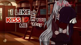 “I like the way you kiss me..” || -meme- || Kirasaya 💋 || Jealous Kirari? || Kakegurui/Gacha