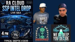 Secret Space Program Intel Drop | Live Q&A with Ra Cloud | Typical Skeptic #2699