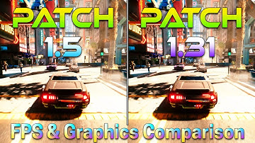 Cyberpunk 2077 | Patch 1.5 vs 1.31 | Graphics & FPS Comparison PC Gameplay Test