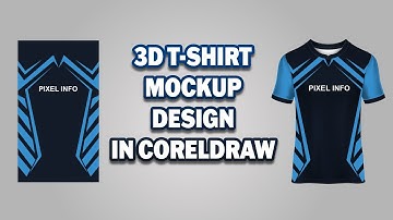 CorelDraw Tutorial for Professional 3D T-Shirt Mockups!