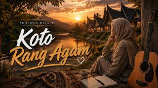 Koto Rang Agam || Minang Acoustic Cover