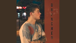 Download Lagu Drenched Download Lagu Drenched
