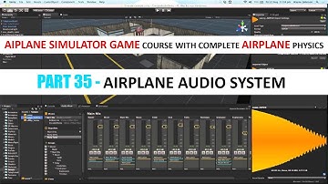 Audio System For Airplane In Unity - Part 35 | Airplane Simulator Game Course In Urdu/Hindi