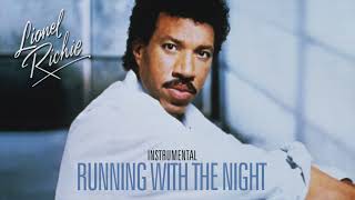 Lionel Richie - Running With The Night (Extended Instrumental Mix) (Remastered)