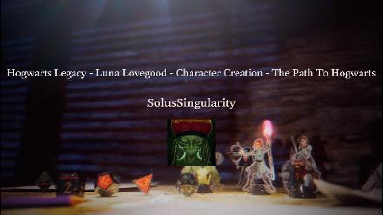 Hogwarts Legacy Luna Lovegood Character Creation The Path To Hogwarts