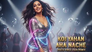 Koi Yahan Aha Naache Remix 2026 | Disco Dancer | Usha Uthup | Bappi Lahiri | 80s Disco Rewind