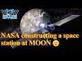 NASA's Gateway Mission | Space Station at MOON | Amazing Facts | Wow Space