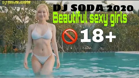 DJ SODA 2020 BEAUTIFUL GIRLS SEXY HOT 18+