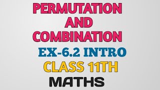PERMUTATION AND COMBINATION INTRO EX- 6.2 CLASS 11TH #fastudyclasses #cbsemaths 