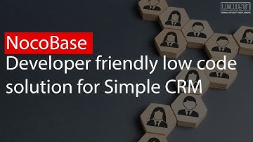 NocoBase: Developer friendly low code solution for Simple CRM