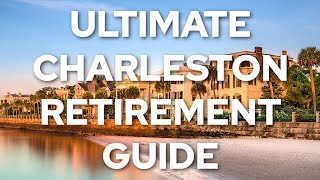 Top reasons you should RETIRE to Charleston, SC