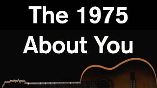 About You - The 1975 (Karaoke)