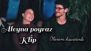 Aleyna poyraz klip | ölürüm hasretinle ~5