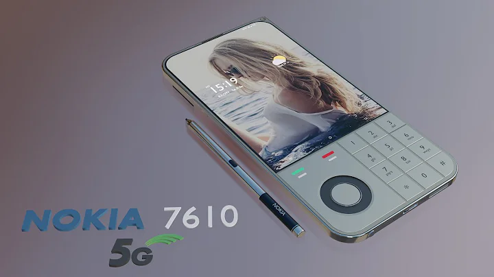 Nokia 7610 5G 2023 Re-design, Launch Date, Price, Trailer, Features, Camera, Specs - 天天要闻