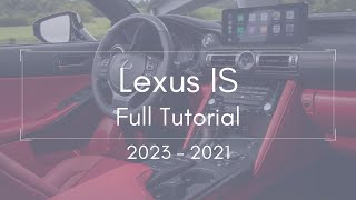 2023  2021 Lexus IS Full Tutorial  Deep Dive