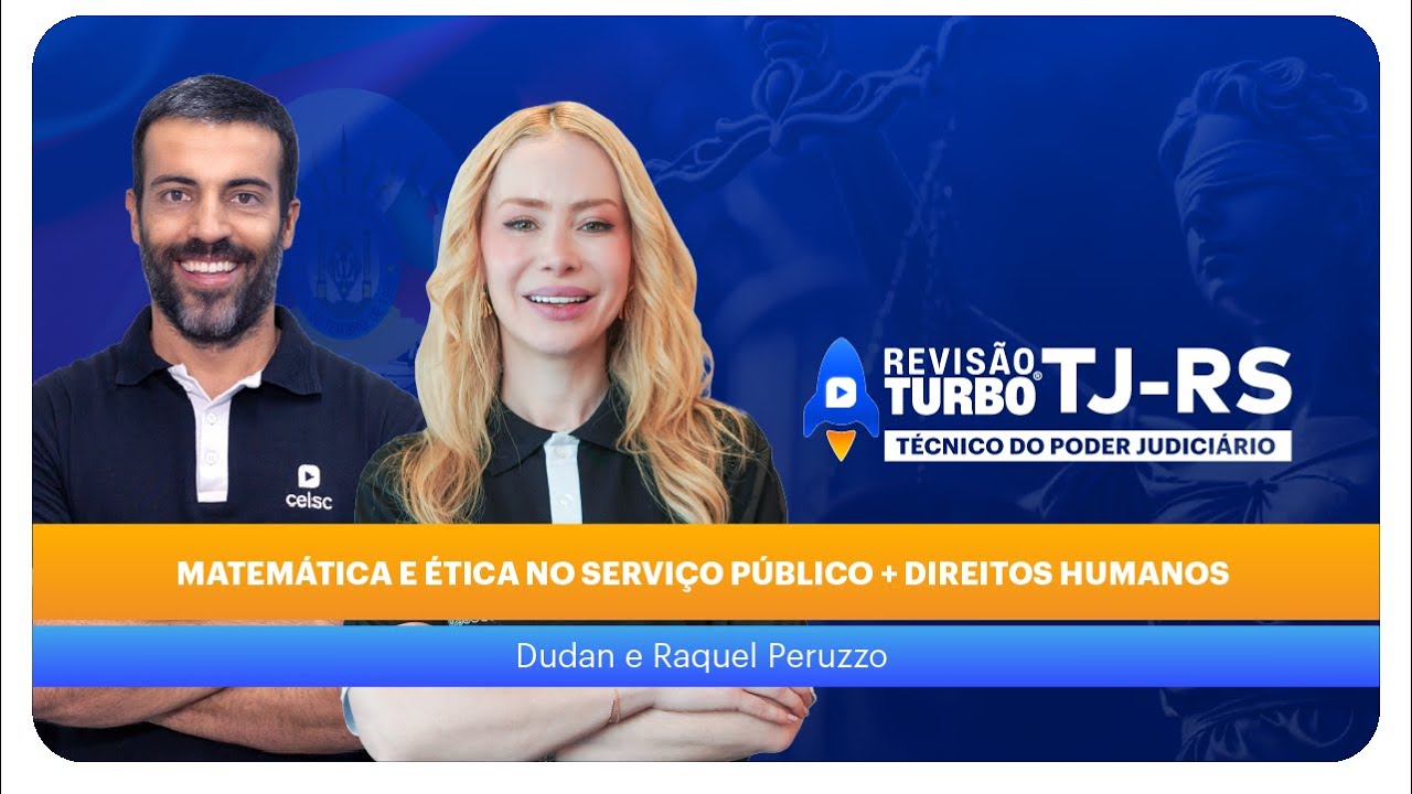 Revisão Turbo TJ-RS TÉCNICO: Matemática e Ética no Serviço Público + Direitos Humanos