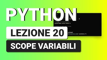 PYTHON Tutorial Italiano 20 - Lo SCOPE delle variabili