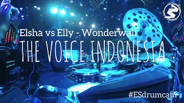 Echa Soemantri - Elsha vs Elly - Wonderwall | The Voice Indonesia (Battle Round) #ESdrumcam
