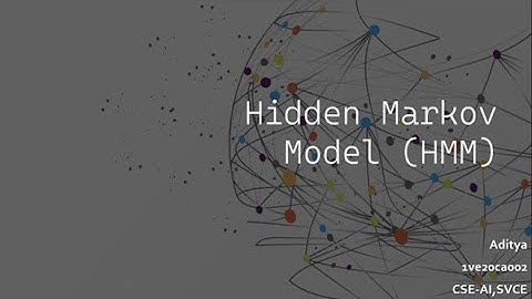 Hidden Markov Model (HMM) | Advanced Machine Learning | SVCE