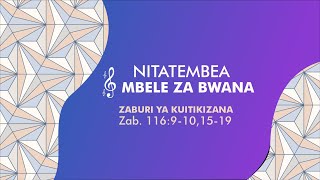 Nitatembea Mbele Za Bwana