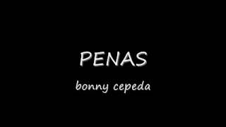 penas - BONNY CEPEDA