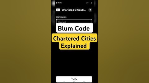 Chartered Cities Explained  |Blum Verify Code | Blum today Video Code | #blumverifycode #blum #cod